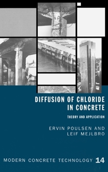 Hardcover Diffusion of Chloride in Concrete: Theory and Application Book