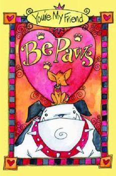 Hardcover You're My Friend BePaws Book