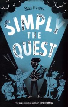 Simply the Quest (Who Let the Gods Out?) - Book #2 of the Who Let the Gods Out?