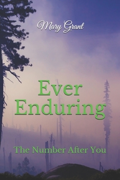 Paperback Ever Enduring: The Number After You Book