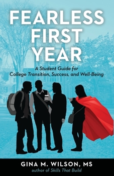 Paperback Fearless First Year: A Student Guide for College Transition, Success, and Well-Being Book