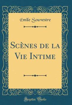 Hardcover Sc?nes de la Vie Intime (Classic Reprint) [French] Book