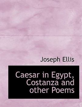 Paperback Caesar in Egypt, Costanza and Other Poems Book