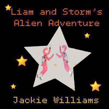 Paperback Liam and Storm's Alien Adventure Book