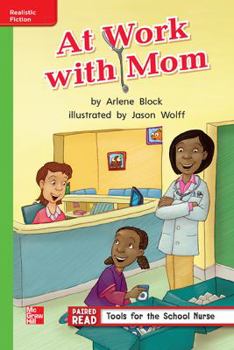 Paperback Reading Wonders, Grade 1, Leveled Reader at Work with Mom, Beyond, Unit 2, 6-Pack Book