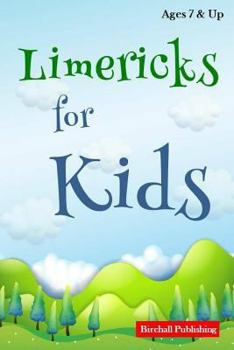 Paperback Limericks for Kids: Short Limerick Poems for Children Age 7 & Up Book