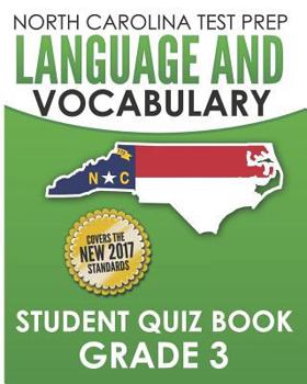 Paperback NORTH CAROLINA TEST PREP Language and Vocabulary Student Quiz Book Grade 3: Covers Revising, Editing, Vocabulary, Writing Conventions, and Grammar Book