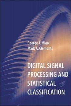 Hardcover Digital Signal Processing and Statistical Classification Book