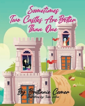 Paperback Sometimes Two Castles Are Better Than One Book