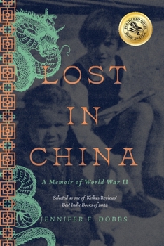 Paperback Lost in China: A Memoir of World War II Book