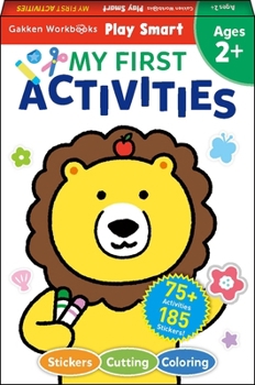 Paperback Play Smart My First Activities 2+: Fine Motor Skill Builders! Coloring, Stickers & More Book