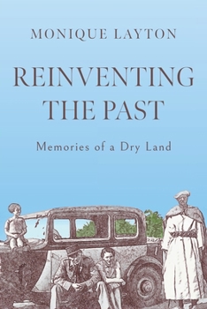 Paperback Reinventing the Past: Memories of a Dry Land Book