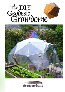 Paperback The DIY Geodesic Growdome Book