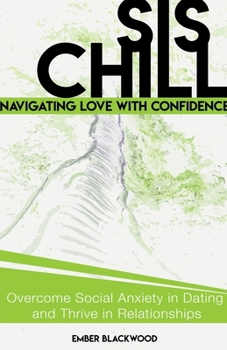 Paperback Sis, Chill: Navigating Love with Confidence Book