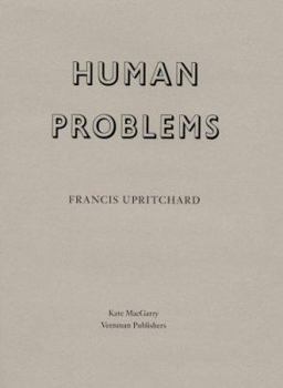 Hardcover Francis Upritchard: Human Problems Book