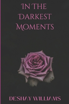 Paperback In The Darkest Moments Book