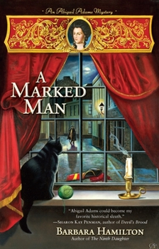 A Marked Man - Book #2 of the Abigail Adams