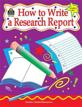 Paperback How to Write a Research Report, Grades 3-6 Book