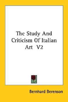 Paperback The Study And Criticism Of Italian Art V2 Book