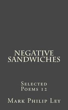 Paperback Negative Sandwiches: Selected Poems 12 Book