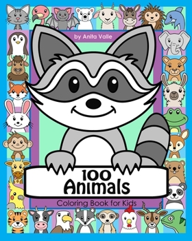 Paperback 100 Animals Coloring Book for Kids: 100 Cute Animals for Children to Color featuring Mammals, Birds, Fish, Reptiles and More Book