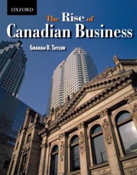 Paperback The Rise of Canadian Business Book