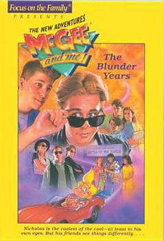 The Blunder Years (McGee and Me! #11 Book) - Book #11 of the McGee and Me!
