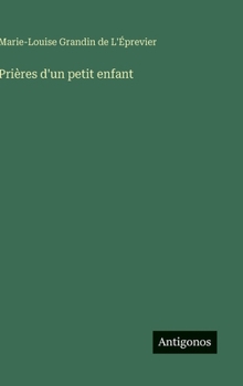 Hardcover Prières d'un petit enfant [French] Book