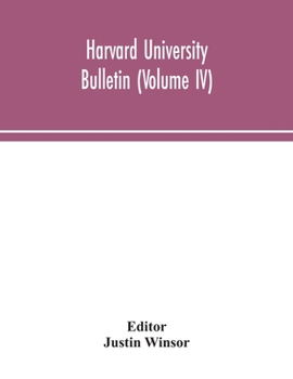 Paperback Harvard University Bulletin (Volume IV) Book