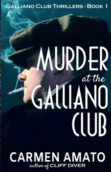 Paperback Murder at the Galliano Club: A Prohibition historical fiction thriller Book