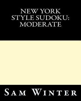 Paperback New York Style Sudoku: Moderate: Puzzles To Challenge You Book