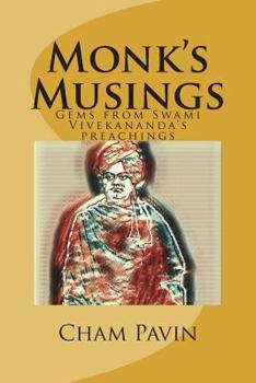 Paperback Monk's Musings: Gems from Swami Vivekananda's preachings Book