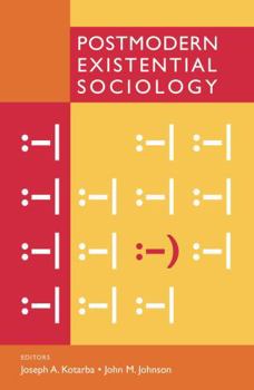 Paperback Postmodern Existential Sociology Book