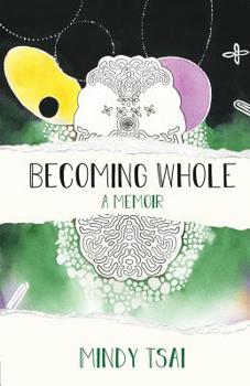Paperback Becoming Whole: A Memoir Book