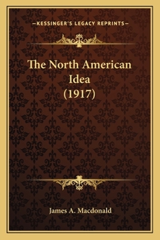 Paperback The North American Idea (1917) Book