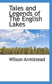 Hardcover Tales and Legends of the English Lakes Book