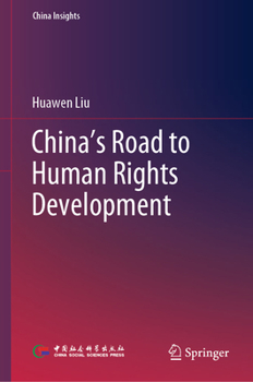 Hardcover China's Road to Human Rights Development Book