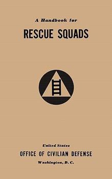 Paperback A Handbook for Rescue Squads (1941) Book