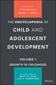 Hardcover The Encyclopedia of Child and Adolescent Development: History, Theory, and Culture Book