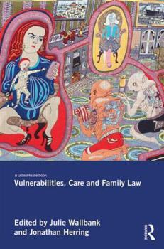 Hardcover Vulnerabilities, Care and Family Law Book