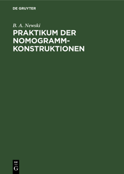 Hardcover Praktikum Der Nomogramm-Konstruktionen [German] Book
