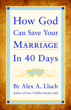 Paperback How God Can Save Your Marriage in 40 Days Book