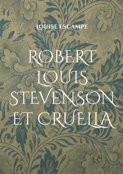 Paperback Robert Louis Stevenson et Cruella [French] Book