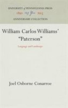 Hardcover William Carlos Williams' Paterson: Language and Landscape Book