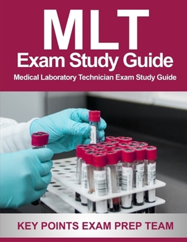 Paperback MLT Exam Study Guide: Medical Laboratory Technician Exam Study Guide Book