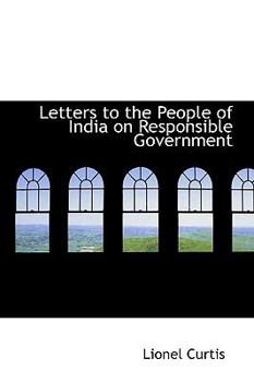 Paperback Letters to the People of India on Responsible Government Book