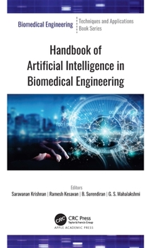 Hardcover Handbook of Artificial Intelligence in Biomedical Engineering Book