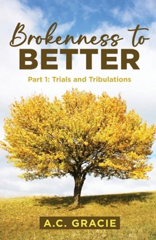 Paperback Brokenness to Better Book