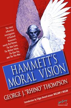 Hardcover Hammett's Moral Vision: The Most Influential Full-Length Investigation of Dashiell Hammett's Novels Red Harvest, the Dain Curse, the Maltese F Book
