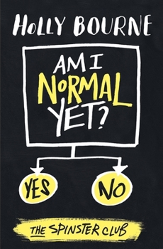 Am I Normal Yet? - Book #1 of the Spinster Club